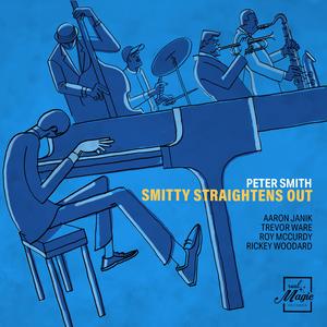 Smitty Straightens Out (feat. Aaron Janik)