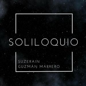 Soliloquio (feat. Guzmán Marrero)