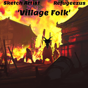 Village Folk (feat. Refugeezus)