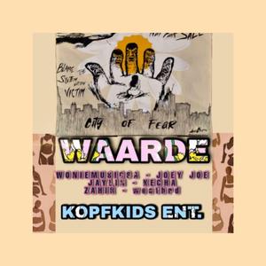 Waarde (feat. Joey Joe, weathrd, Zahir, Jaylin Warne & Kecha Cloete)