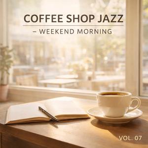 Coffee Shop Jazz – Relaxing Sunday Morning