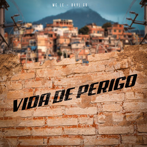 Vida de Perigo