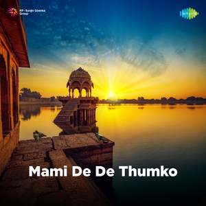 Mami De De Thumko