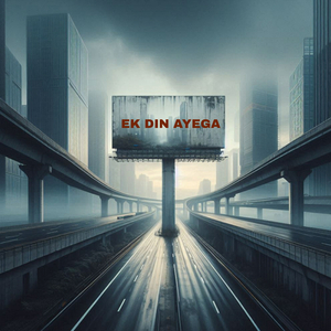 Ek din ayega