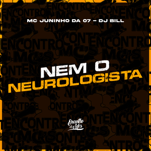 Nem o Neurologista
