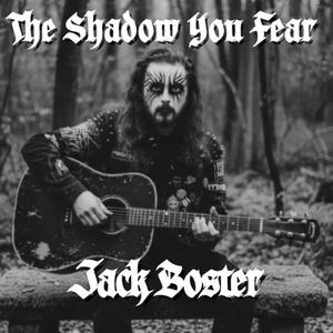The Shadow You Fear