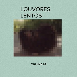Louvores Lentos 2