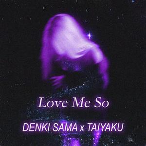 Love Me So