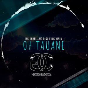 Oh Tauane (feat. MC Vinin & DJ Lon do Pantanal)