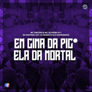 EM CIMA DA PIC4 ELA DA MORTAL