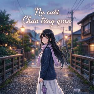 Nụ Cười Chưa Từng Quen