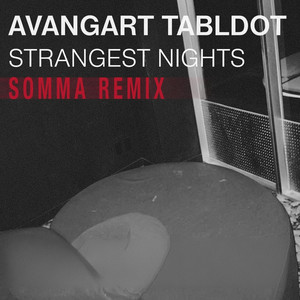 Strangest Nights (SOMMA Remix)