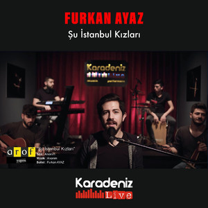 Şu İstanbul Kızları (Live)
