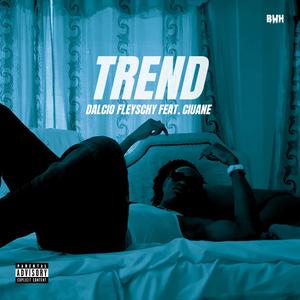 TREND (feat. Ciuane)