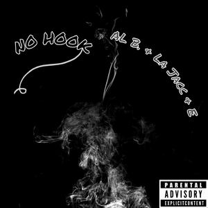 NO HOOK (feat. La Jacc & Brizzy E)