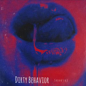 Dirty Behavior