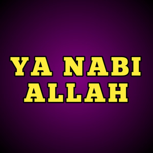 Ya Nabi Allah