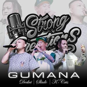 GUMANA (feat. DEEKEI, SLADE & K-CRIS)