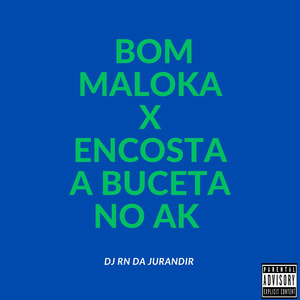 Bom Maloka X Encosta a Buceta no Ak