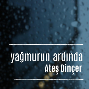 Yağmurun Ardında