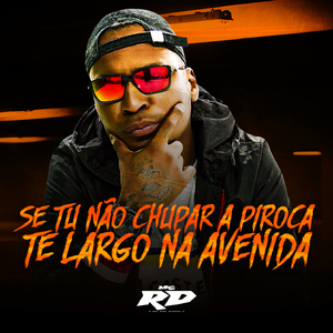 SE TU NÃO CHUPAR PIROCA TI LARGO NA AVENIDA