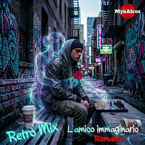 L'amico immaginario Retrò Mix (Retrò Mix)