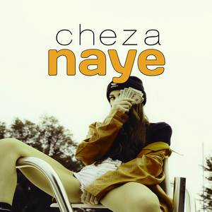 Cheza Naye