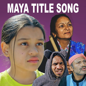 Maya Title Song