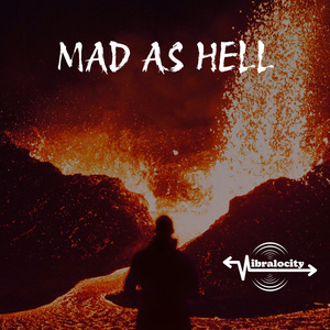 MAD AS HELL