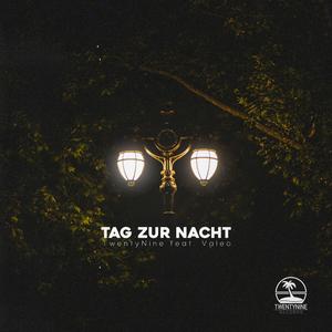 Tag zur Nacht (feat. Valeo)
