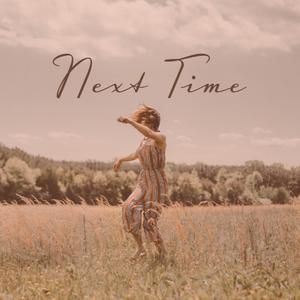 Next Time