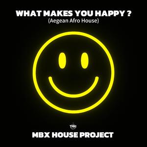 What Makes You Happy