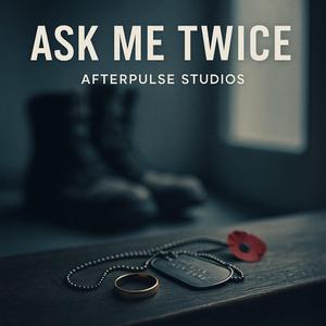 ASK ME TWICE