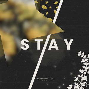 Stay