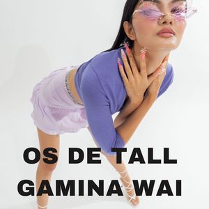 Os De Tall Gamina Wai
