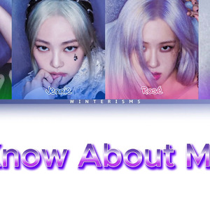 BLACKPINK - KNOW ABOUT ME
