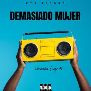 Demasiado Mujer