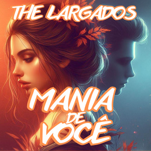 Mania de você