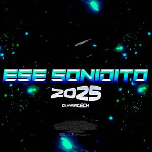 Ese Sonidito 2025 (Guaratech)