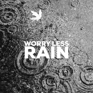 Worry Less Rain