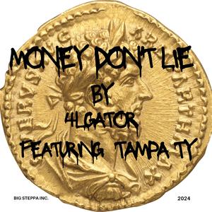 Money Don't Lie (feat. TampaTy)