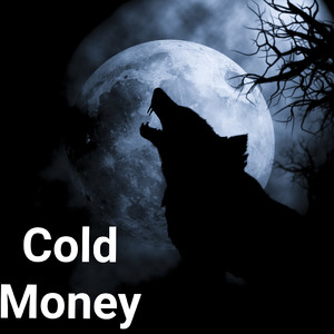 Cold Money (feat. Ari$tocrat)