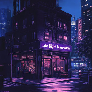 Late Night Manhattan