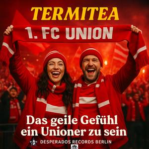 Das geile Gefühl ein Unioner zu sein