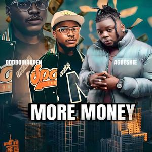 More Money (feat. Agbeshie)