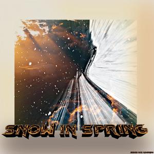 SNOW IN SPRING