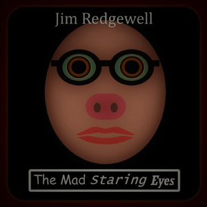 The Mad Staring Eyes