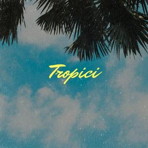 Tropici (feat. Antrim & Leokid)