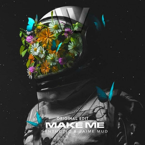 Make Me (Original Edit)
