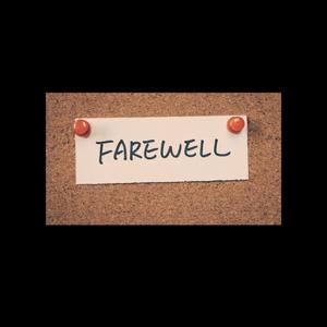 Goodbye And Farewells